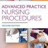 Advanced Practice Nursing Procedures (2nd Edition) – eBook PDF