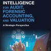 Artificial Intelligence for Audit, Forensic Accounting, and Valuation: A Strategic Perspective – eBook PDF