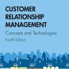 Customer Relationship Management: Concepts and Technologies (4th Edition) – eBook PDF