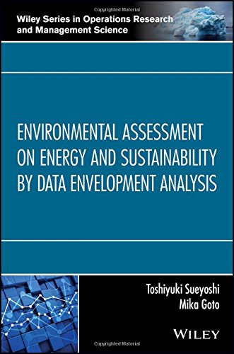 Environmental Assessment on Energy and Sustainability by Data Envelopment Analysis – eBook PDF