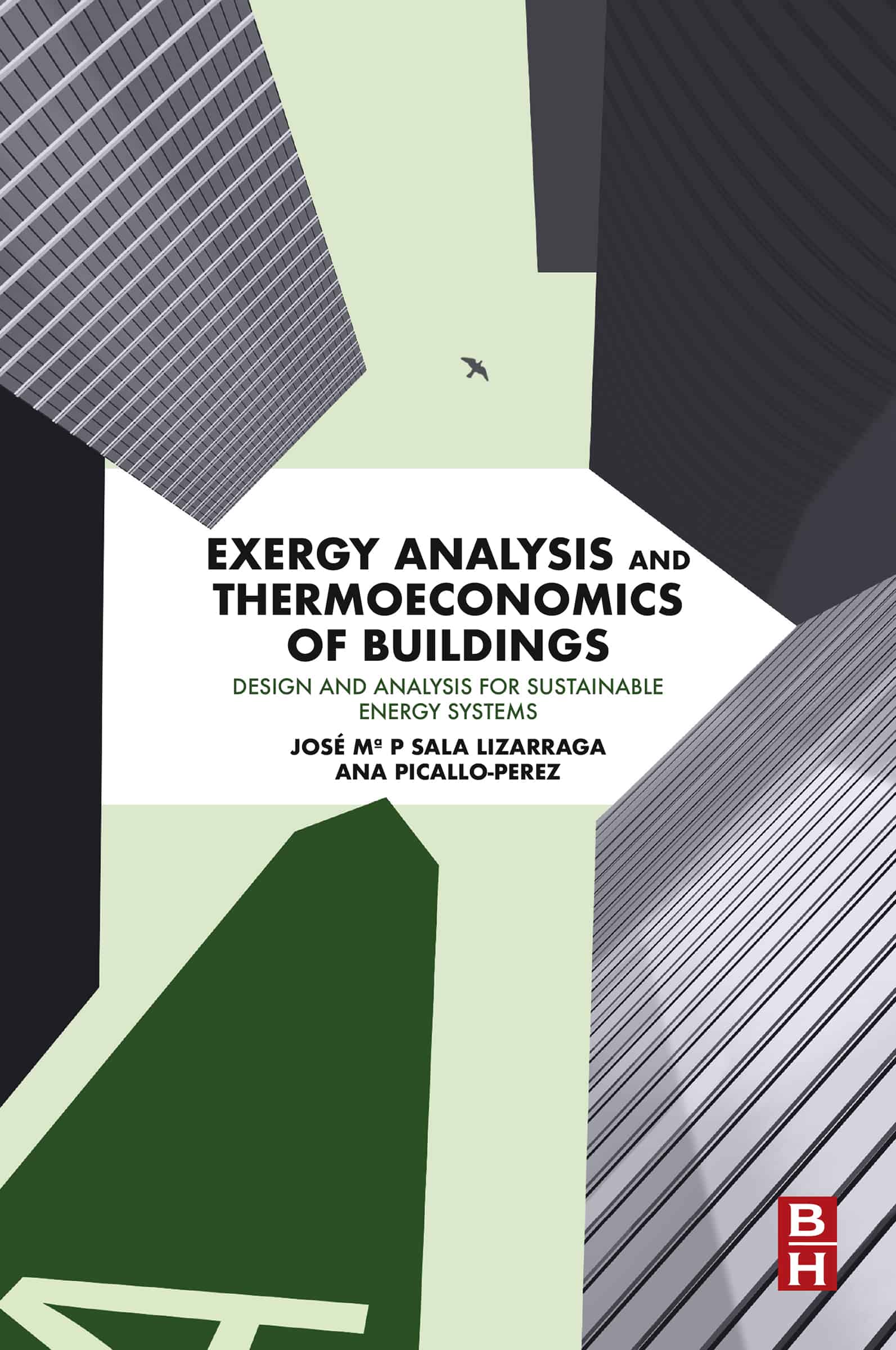 Exergy Analysis and Thermoeconomics of Buildings: Design and Analysis for Sustainable Energy Systems – eBook PDF