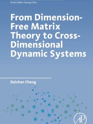 From Dimension-Free Matrix Theory to Cross-Dimensional Dynamic Systems – eBook PDF