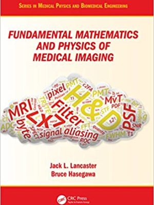 Fundamental Mathematics and Physics of Medical Imaging – eBook PDF