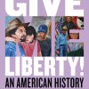 Give Me Liberty! An American History – Volume 2 (Seagull 6th Edition) – eBook PDF