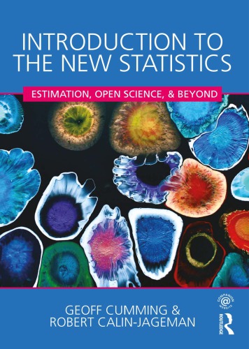 Introduction to the New Statistics: Estimation, Open Science, and Beyond (1st Edition) – eBook PDF