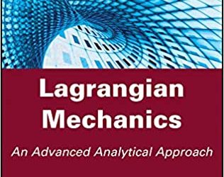 Lagrangian Mechanics: An Advanced Analytical Approach – eBook PDF