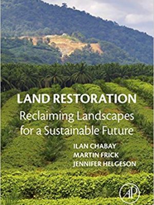 Land Restoration: Reclaiming Landscapes for a Sustainable Future – eBook PDF