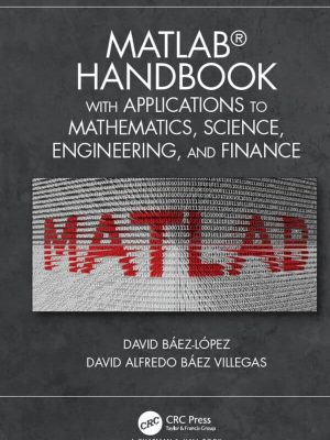 MATLAB Handbook with Applications to Mathematics, Science, Engineering and Finance – eBook PDF