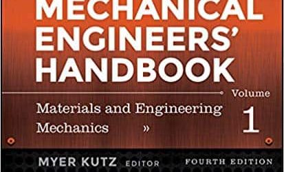 Mechanical Engineers’ Handbook, Volume 1: Materials and Engineering Mechanics (4th Edition) – eBook PDF
