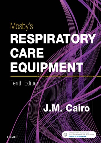 Mosby’s Respiratory Care Equipment (10th Edition) – eBook PDF