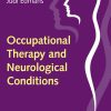 Occupational Therapy and Neurological Conditions – eBook PDF