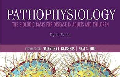 Pathophysiology: The Biologic Basis for Disease in Adults and Children (8th Edition) – eBook PDF