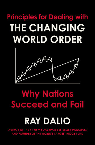 Principles for Dealing with the Changing World Order: Why Nations Succeed and Fail – eBook PDF