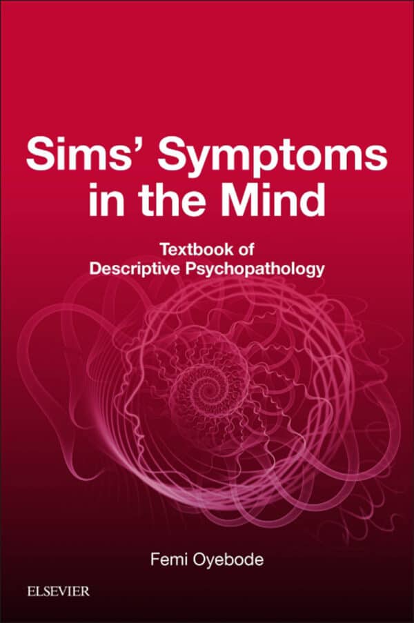 Sims’ Symptoms in the Mind: Textbook of Descriptive Psychopathology (6th Edition) – eBook PDF
