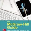 The McGraw-Hill Guide: Writing for College Writing for Life (4th Edition) – eBook PDF