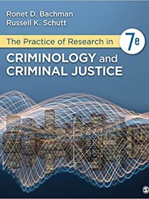 The Practice of Research in Criminology and Criminal Justice 7th Edition, ISBN-13: 978-1544339122