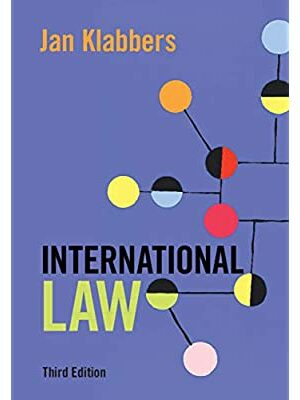 International Law 3rd Edition by Jan Klabbers, ISBN-13: 978-1108732826