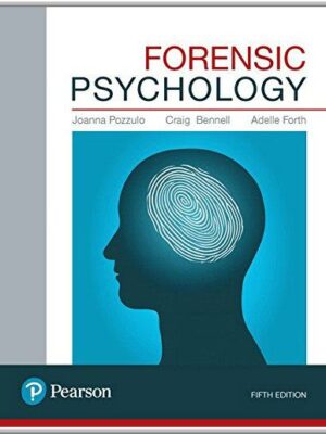 Forensic Psychology by Joanna Pozzulo, ISBN-13: 978-0134308067