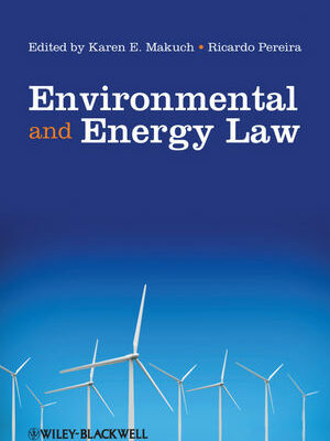 Environmental and Energy Law, ISBN-13: 978-1405177870