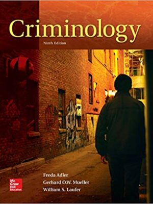 Criminology by Freda Adler 9th Edition, ISBN-13: 978-0078140969
