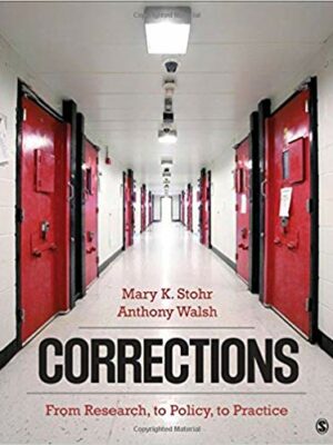 Corrections: From Research, to Policy, to Practice 1st Edition, ISBN-13: 978-1483373379