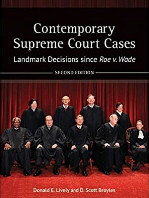 Contemporary Supreme Court Cases 2nd Edition [2 volumes], ISBN-13: 978-1440837128