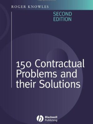 150 Contractual Problems and Their Solutions 2nd Edition, ISBN: 978-1405120708