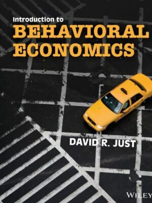 Introduction to Behavioral Economics, ISBN-13: 978-0470596227