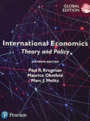 International Economics: Theory and Policy 11th Global Edition, ISBN-13: 978-1292214870
