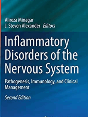 Inflammatory Disorders of the Nervous System 2nd Edition Alireza Minagar, ISBN-13: 978-3319512181