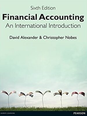 Financial Accounting: An International Introduction 6th Edition, ISBN-13: 978-1292102993