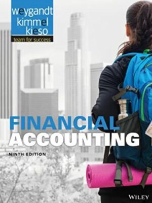 Financial Accounting 9th Edition Jerry J. Weygandt, ISBN-13: 978-1118334324