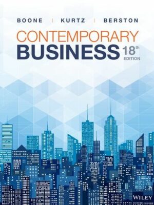 Contemporary Business 18th Edition Louis E. Boone, ISBN-13: 978-1119599654