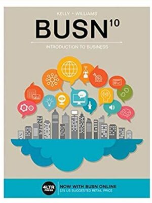 BUSN 10 10th Edition Marcella Kelly, Chuck Williams, ISBN-13: 978-1337116695