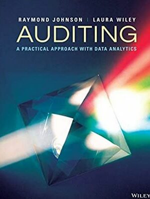 Auditing: A Practical Approach with Data Analytics Raymond Johnson, ISBN-13: 978-1119781370