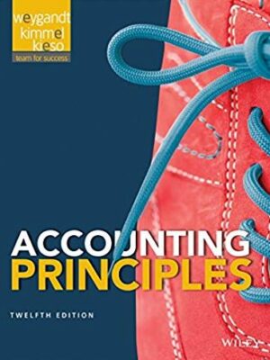 Accounting Principles 12th Edition Jerry J. Weygandt, ISBN-13: 978-1118875056