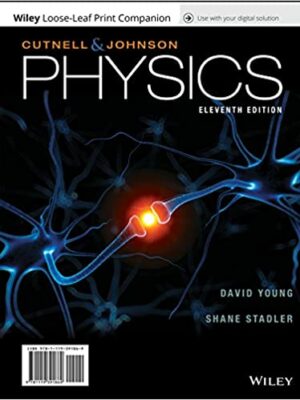 Physics 11th Edition by John D. Cutnell, Full Textbook ISBN-13: 978-1119391869