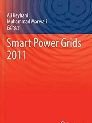 Smart Power Grids 2011 (Power Systems), ISBN-13: 978-3642215773