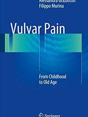 Vulvar Pain: From Childhood to Old Age, ISBN-13: 978-3319426754