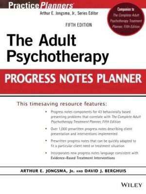 The Adult Psychotherapy Progress Notes Planner 5th Edition, ISBN-13: 978-1118066751