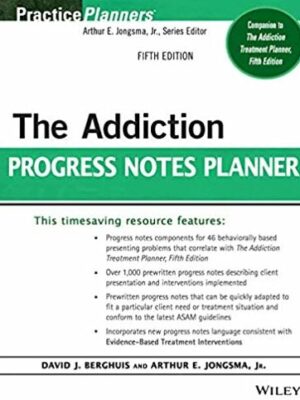 The Addiction Progress Notes Planner 5th Edition, ISBN-13: 978-1118542965