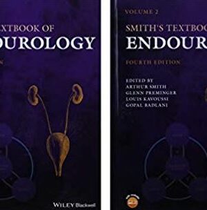 Smith’s Textbook of Endourology 2 Volume Set 4th Edition Arthur D. Smith, ISBN-13: 978-1119241355