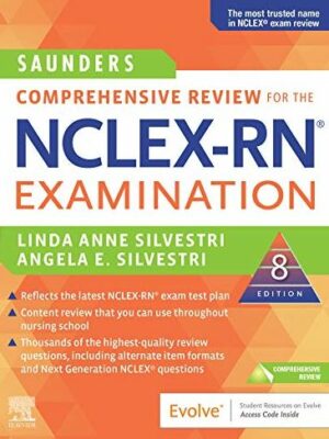 Saunders Comprehensive Review for the NCLEX-RN Examination 8th Edition, ISBN-13: 978-0323358415