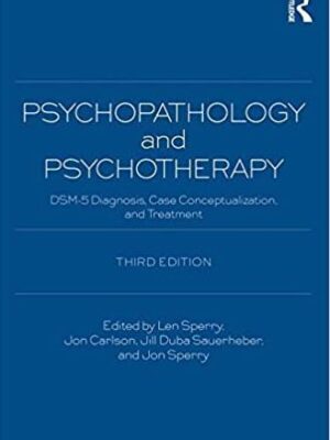 Psychopathology and Psychotherapy 3rd Edition, ISBN-13: 978-0415838733