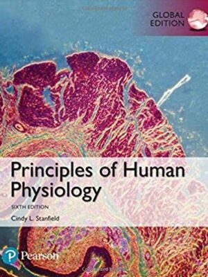 Principles of Human Physiology 6th GLOBAL Edition, ISBN-13: 978-1292156484