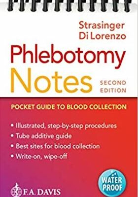 Phlebotomy Notes: Pocket Guide to Blood Collection 2nd Edition, ISBN-13: 978-0803675650