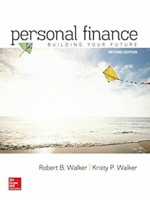 Personal Finance 2nd Edition Robert Walker, ISBN-13: 978-0077861728