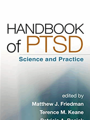 Handbook of PTSD: Science and Practice 2nd Edition, ISBN-13: 978-1462525492