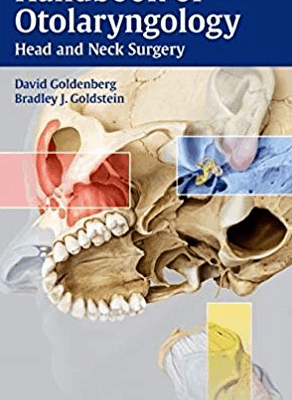 Handbook of Otolaryngology: Head and Neck Surgery, ISBN-13: 978-1604060287