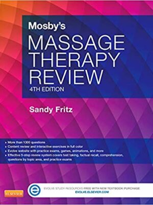 Mosby’s Massage Therapy Review 4th Edition, ISBN-13: 978-0323137584